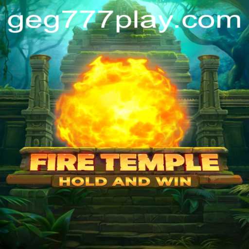 Discover the Thrills of FireTemple
